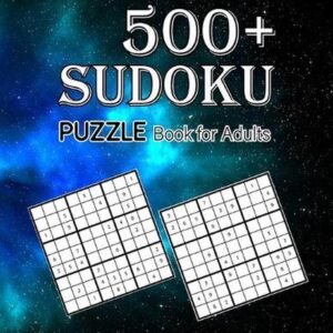 500+ Sudoku Puzzle Book for Adults Easy Medium Hard: Boost Your Brainpower Sudok