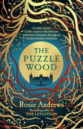 The Puzzle Wood: The mesmerising new dark tale fro… by Andrews, Rosie Hardback