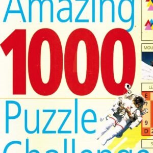 The Amazing 1000 Puzzle Challenge: A Fantastic Treasury of Mind Bending Puzz...