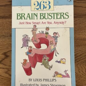 263 Brain Busters : Just How Smart Are You, Anyway? by Louis Phillips (1985)