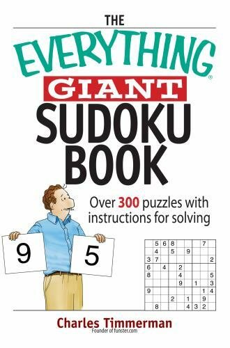 The Everything Giant Sudoku Book: Over 300 Puzzles with Instructions for…