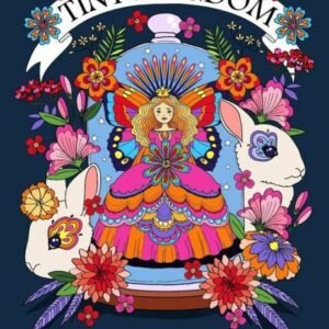 Tiny Kingdom: Coloring Book For Adults