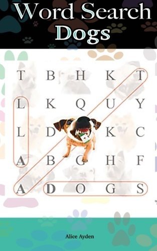 WORD SEARCH: DOGS By Alice Ayden **BRAND NEW**