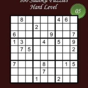 Sudoku Large Print - Hard Level - N?5: 100 Hard Sudoku Puzzles - Puzzle Big...