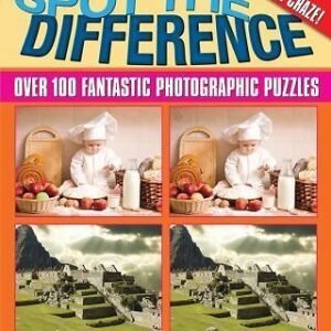 Spot the Difference: Over 100 Fantastic Photographic Puzzles
