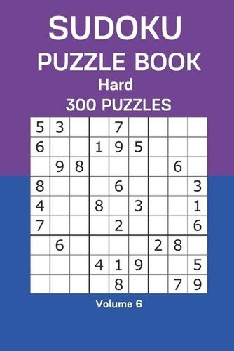 Sudoku Puzzle Book Hard: 300 Puzzles Volume 6 by James Watts Paperback Book