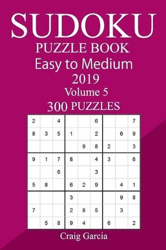 300 Easy to Medium Sudoku Puzzle Book 2019 by Craig Garcia (English) Paperback B