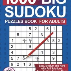 Big 1000+ Sudoku Puzzles Book for Adults: Easy, Medium and Hard