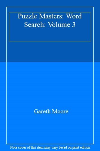 Puzzle Masters: Word Search: Volume 3 By Gareth Moore