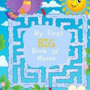 My First Big Book of Mazes : Maze Puzzles for Kids, Paperback by Busy Hands B...