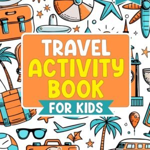 Travel Activity Book for Kids Ages 8-12: A fun-filled book of puzzles and ga...