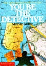 You Be the Detective (Jigsaw Puzzle Mysteries) by Marvin Miller
