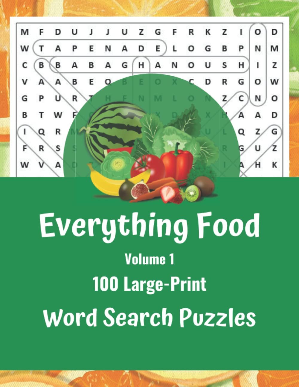 Everything Food – 100 Large-Print Word Search Puzzles – Volume 1: Tasty Word Fin