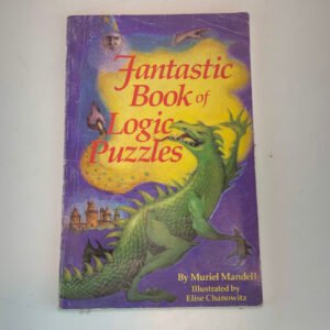 Fantastic Book of Logic Puzzles by Mandell, Muriel HG10