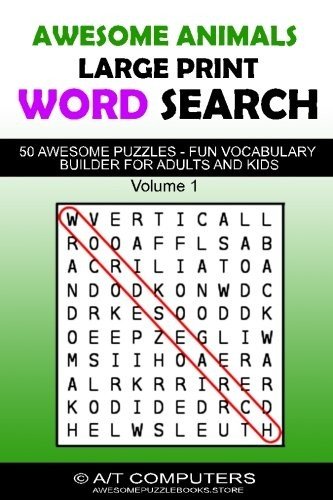AWESOME ANIMAL LARGE PRINT WORD SEARCH: 50 AWESOME PUZZLES By A/t Computers NEW