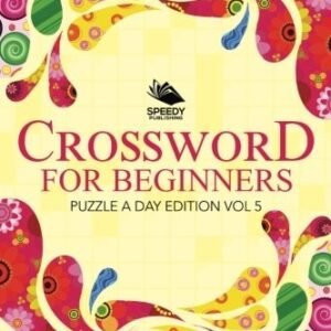 CROSSWORD FOR BEGINNERS: PUZZLE A DAY EDITION VOL 5 By Mdk Publications **NEW**