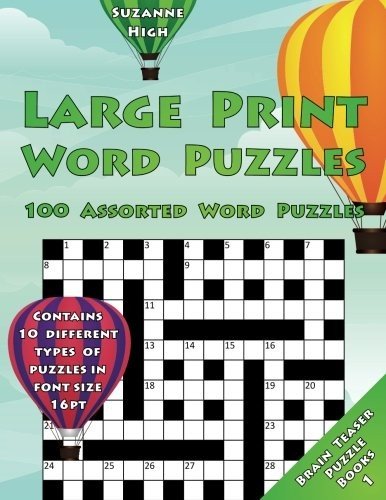 LARGE PRINT WORD PUZZLES: 100 ASSORTED WORD PUZZLES: By Suzanne High *BRAND NEW*