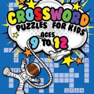 Crossword Puzzles for Kids Ages 9 to 12: 90 Crossword Easy Puzzle Books by Nancy