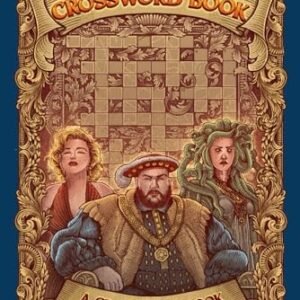 The History Crossword Book: A Crossword Book For Adults Who Love