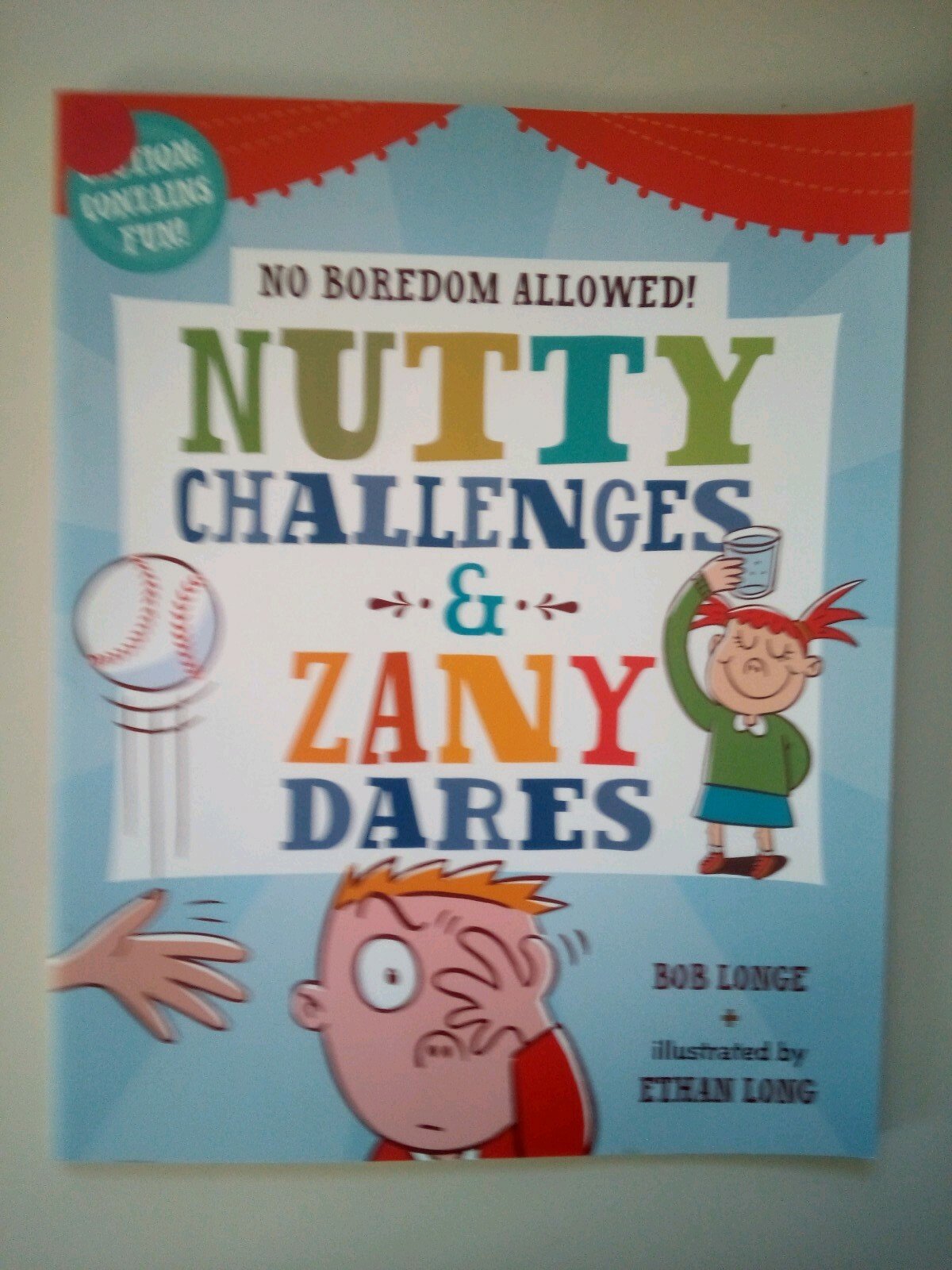 No Boredom Allowed!: Nutty Challenges and Zany Dares (… by Bob Longe Paperback