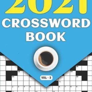 2021 Crossword Book: Adults Crossword Puzzle Game Book For Seniors Men Women In