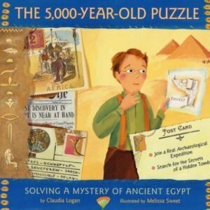 The 5,000-Year-Old Puzzle: Solving a Mystery of Ancient Egypt