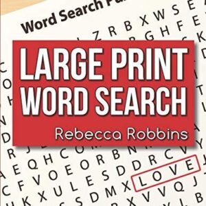 LARGE PRINT WORD SEARCH By Rebecca Robbins *Excellent Condition*
