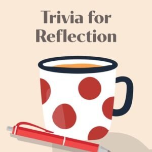 Pause for Puzzles: Trivia for Reflection