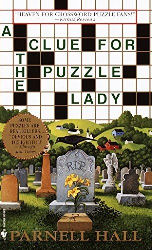 A CLUE FOR THE PUZZLE LADY (THE PUZZLE LADY MYSTERIES) By Parnell Hall BRAND NEW