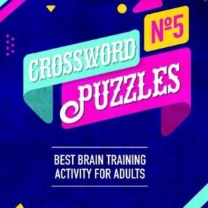 Crossword Puzzles: Best Brain Training Activity For Adults (Fifth Book) by Erik