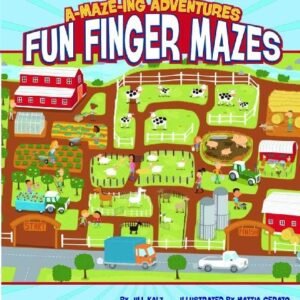 A-MAZE-ING ADVENTURES: FUN FINGER MAZES By Jill Kalz & Mattia Cerato *Excellent*