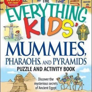 The Everything Kids' Mummies, Pharaohs, and Pyramids Puzzle and Activity...