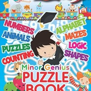 Minor Genius Puzzle Book For Ages 3-6: Childrens Activity Book w