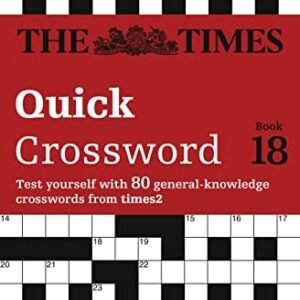 Times Quick Crossword Book 18 (The Times 2 Crossword) By HarperC