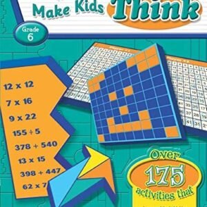 PUZZLES AND GAMES THAT MAKE KIDS THINK GRD 6 By Teacher Created Resources Garth