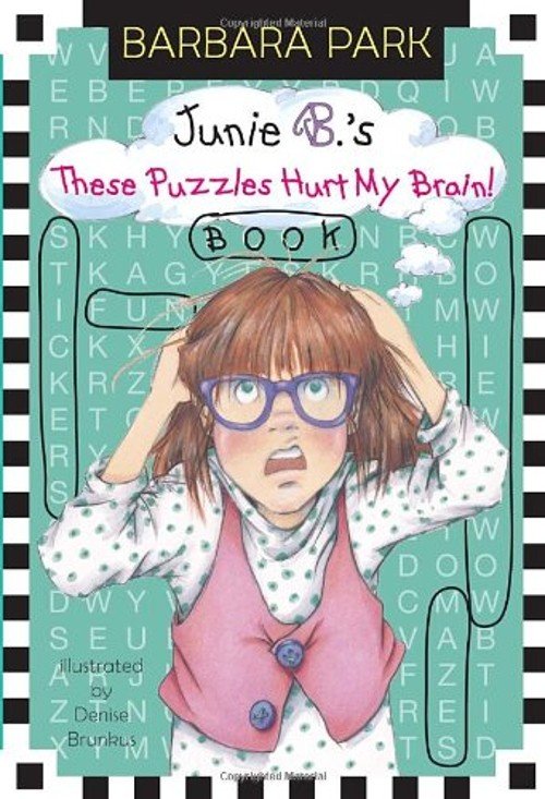 Junie B. Jones: These Puzzles Hurt My Brain! Book Paperback Barba