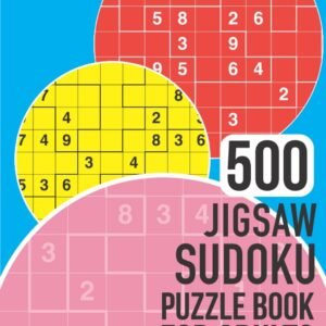 500 Jigsaw Sudoku Puzzle Book for Adults: Jigsawdoku book with a