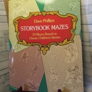 Storybook Mazes /23 Mazes Based on Classic Children`  Stories / by Dave Phillips