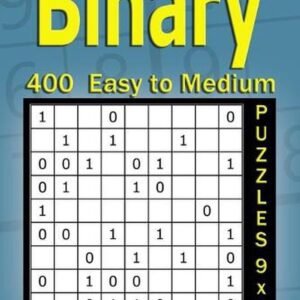 Binary puzzle books for Adults: 400 Easy to Medium Puzzles 9x9 by Alena Gurin Pa