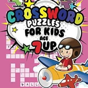 Crossword Puzzles for Kids Age 7 Up : 90 Crossword Easy Puzzle Bo