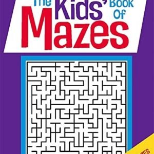 The Kids' Book of Mazes By Gareth Moore