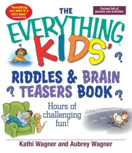 The Everything Kids Riddles & Brain Teasers Book: Hours of Challeng – GOOD