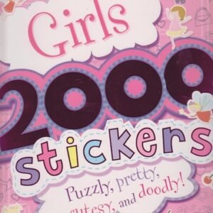 Girls 2000 Stickers Puzzly, Pretty, Cutesy and Doodly! (Softcover: Children's,
