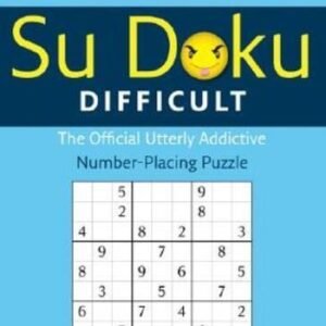 New York Post Difficult Su Doku: The Official Utterly Adictive Number-Placi...