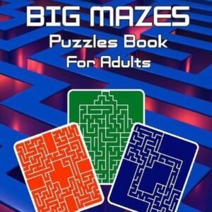 Big Mazes Puzzles Book For Adults: Moderate to Challenging Maze Puzzles, Star Ma