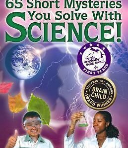 65 Short Mysteries You Solve with Science! by Yoder, Eric; Yoder, Natalie