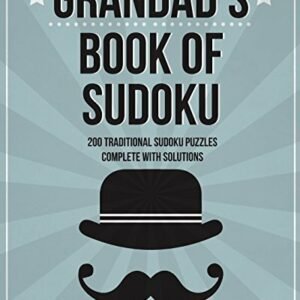 Grandad's Book Of Sudoku: 200 traditional sudoku puzzles in easy