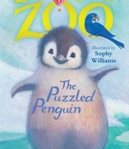Zoes Rescue Zoo The Puzzled Penguin by Amelia Cobb; Sophy Williams