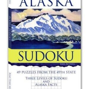 Alaska Sudoku - Paperback By John Bushell - VERY GOOD