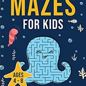Mazes for Kids: Maze Activity Book for Ages 4 - 8 Paperback Zoey